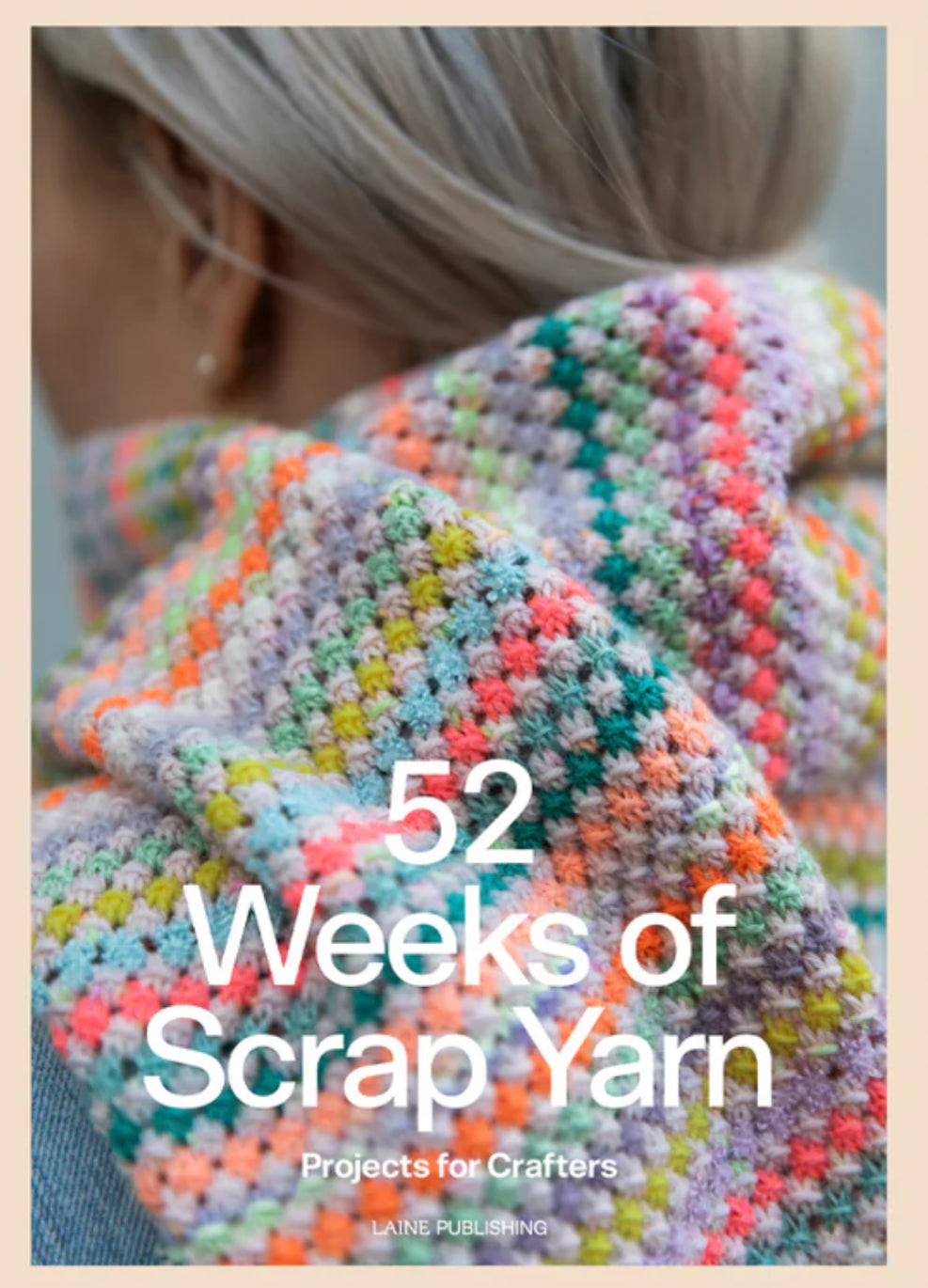 52 Weeks of Scrap Yarn book
